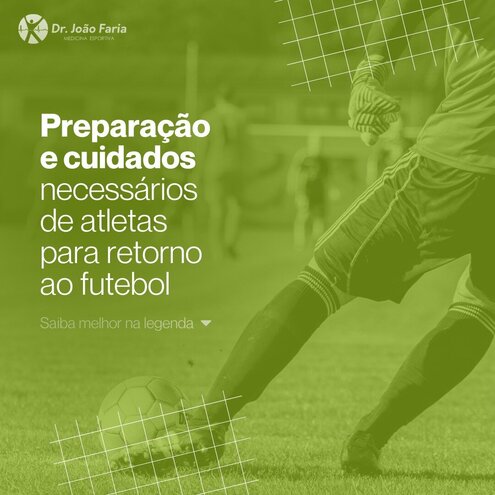 Preparação e cuidados necessários de atletas para retorno ao futebol