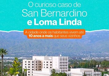 O curioso caso San Bernardino e Loma Linda