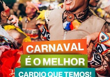 Carnaval é o melhor cardio que temos!