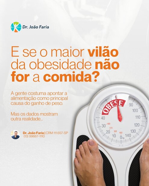 E se o maior vilão da obesidade não for a comida?