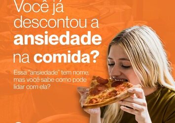 Você já descontou a ansiedade na comida?