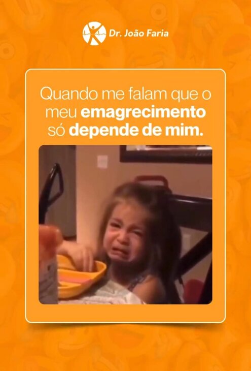 Quando me falam que o meu emagrecimento só depende de mim