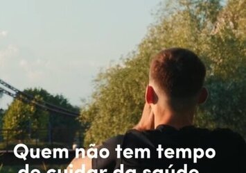 Quem não tem tempo para cuidar da saúde....