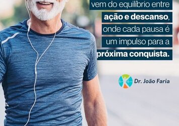A verdadeira saúde vem do equilíbrio entre ação e descanso