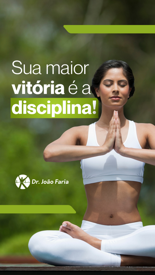Sua maior vitória é a disciplina