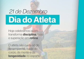 21 de dezembro | Dia do Atleta 