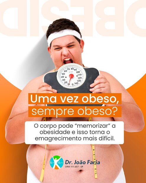 Uma vez obeso, sempre obeso