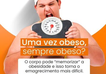 Uma vez obeso, sempre obeso