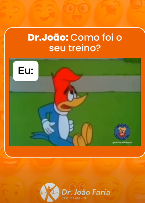 Dr. João: Como foi o seu treino?