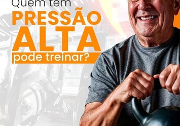 Quem tem prssão alta pode treinar?
